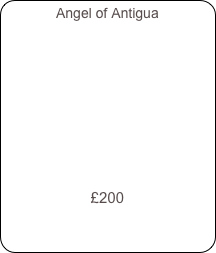 Angel of Antigua     













£200